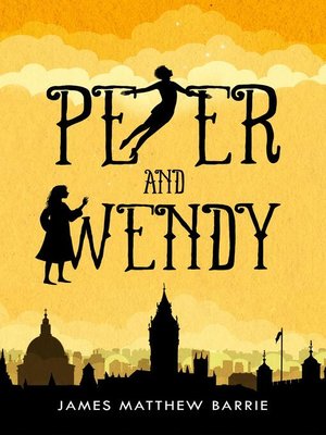 cover image of Peter and Wendy (illustrated)